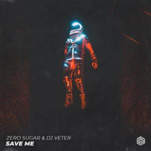 Album Save Me oleh ZERO SUGAR
