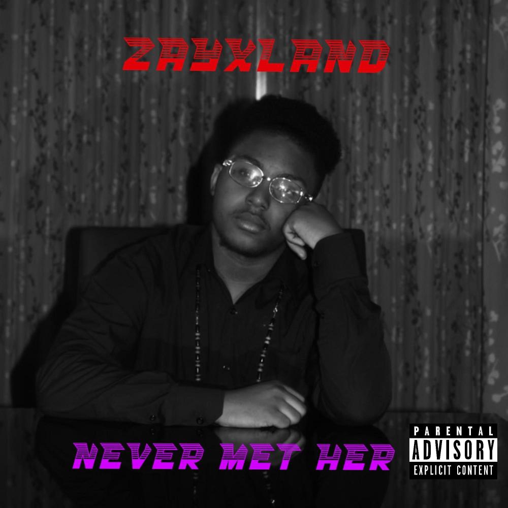 Never Met Her (Explicit)