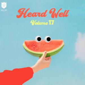 อัลบัม Heard Well Collection, Vol. 17 (Explicit) ศิลปิน Various Artists