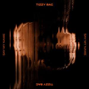 Album 说出我的名字 from Tizzy Bac