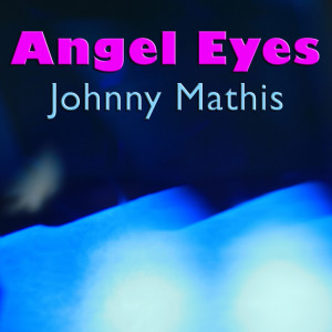 ดาวน์โหลดและฟังเพลง Cabin In The Sky พร้อมเนื้อเพลงจาก Johnny Mathis