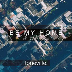收听Zeuny的Be My Home(feat. Ian De Jongh)歌词歌曲