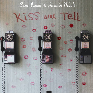 Sam James的專輯Kiss and Tell