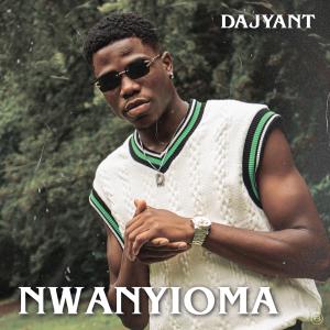 ดาวน์โหลดและฟังเพลง Nwanyioma (Explicit) พร้อมเนื้อเพลงจาก Da jyant