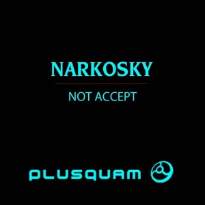 อัลบัม Not Accept ศิลปิน Narkosky