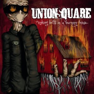 อัลบัม Making Bets In A Burning House (Bonus Version) ศิลปิน Union Square