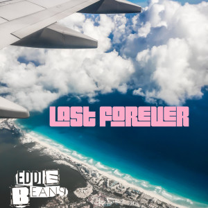 收聽Eddie Beans的Last Forever (Explicit)歌詞歌曲