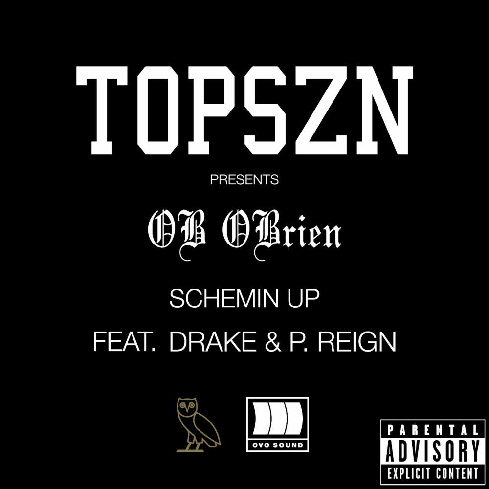 Schemin Up (feat. Drake and P. Reign) (Explicit)