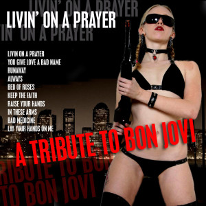 收聽Hard On的Livin' On a Prayer歌詞歌曲