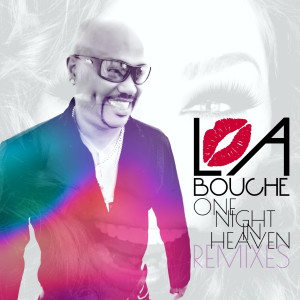 La Bouche的專輯One Night in Heaven Remixes