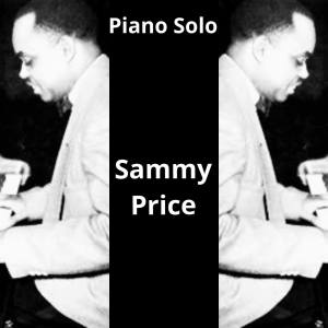 Album Piano Solo oleh Sammy Price