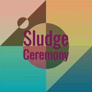Album Sludge Ceremony from Various