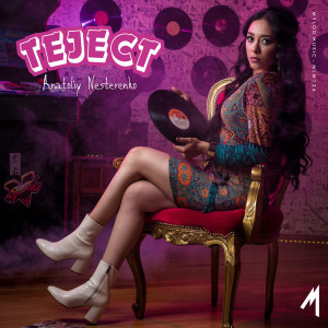 ดาวน์โหลดและฟังเพลง Teject พร้อมเนื้อเพลงจาก Anatoliy Nesterenko