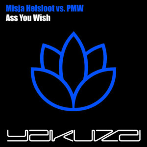 ดาวน์โหลดและฟังเพลง Ass You Wish (Akira Kayosa & Pete Drury Remix) พร้อมเนื้อเพลงจาก Misja Helsloot