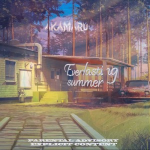 Listen to Everlasting Summer (Explicit) song with lyrics from akamaru