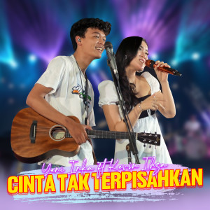 Dengarkan Cinta Tak Terpisahkan lagu dari Yeni Inka dengan lirik