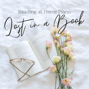 อัลบัม Lost in a Book - Reading at Home Piano ศิลปิน KATO