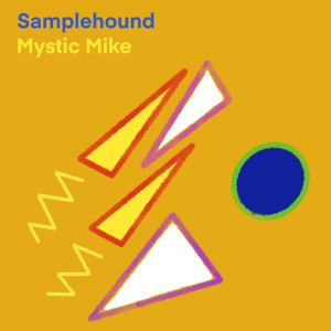 Album Mystic Mike from Samplehound