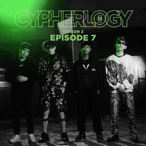 Dengarkan lagu EPISODE 7 (From "CYPHERLOGY SS2"|Explicit) nyanyian Rap Is Now dengan lirik