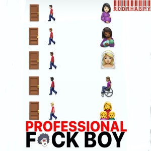 อัลบัม Professional Fuck Boy (Radio Edit) ศิลปิน Rod Rhaspy