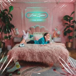 收聽Cam Jones的Love Spins (Explicit)歌詞歌曲