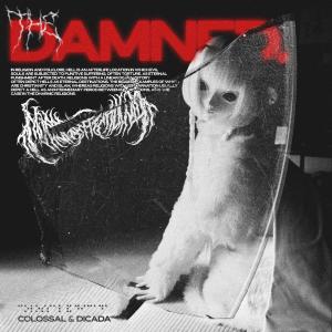Dengarkan The Damned lagu dari Colossal dengan lirik