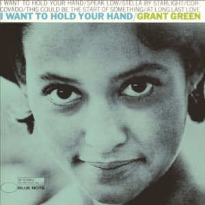 收聽Green, Grant的I Want To Hold Your Hand歌詞歌曲