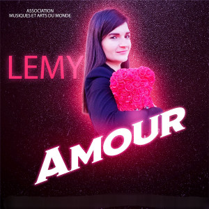 Listen to AMOUR song with lyrics from Lemy