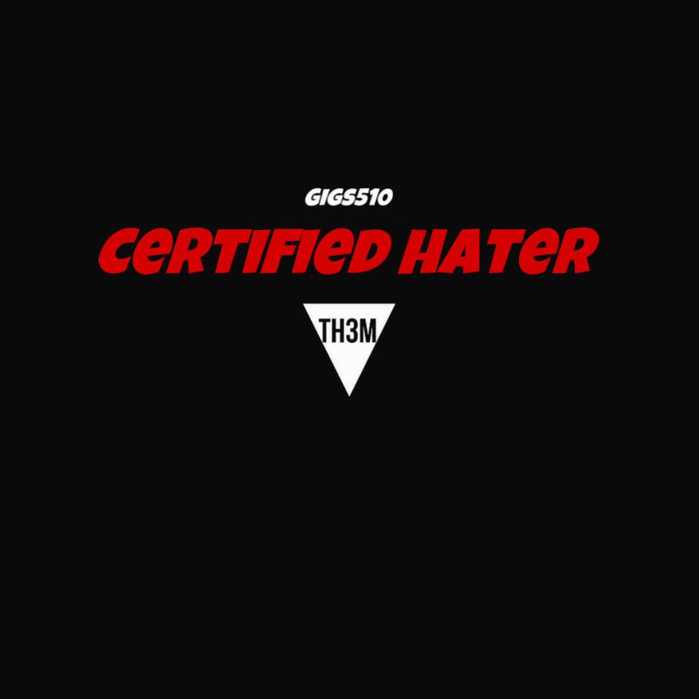 Certified Hater (Explicit)