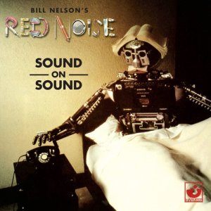 收聽Bill Nelson's Red Noise的Stop/Go/Stop (1999 Remastered Version) (1999 Remaster)歌詞歌曲