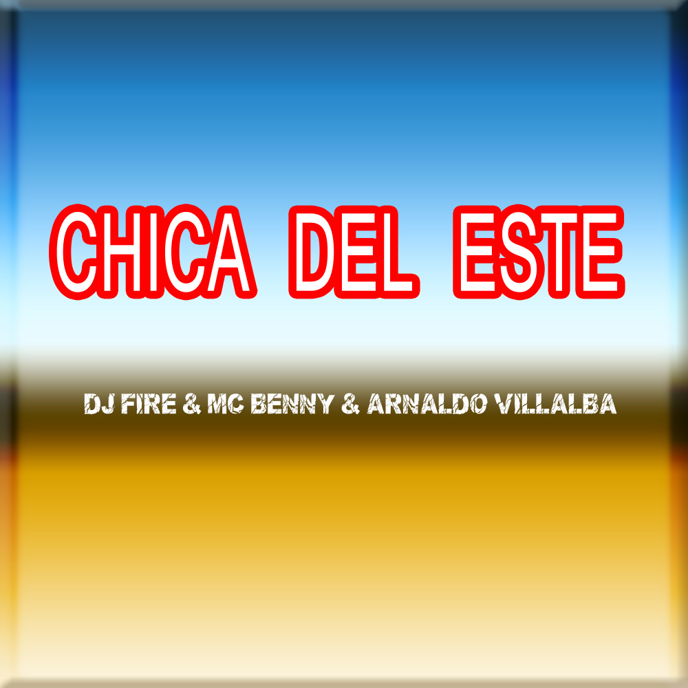 Chica Del Este (Explicit)