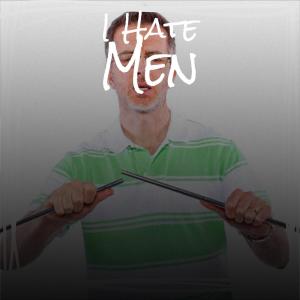Various Artist的专辑I Hate Men