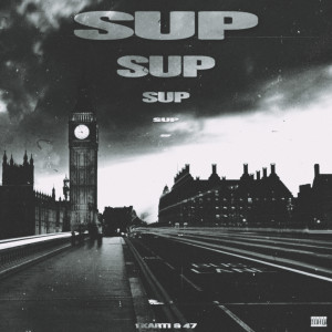 ดาวน์โหลดและฟังเพลง Sup (Explicit) พร้อมเนื้อเพลงจาก 1karti