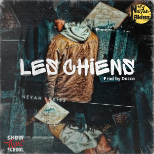 Album Les chiens (Explicit) oleh Neyah LaKiss