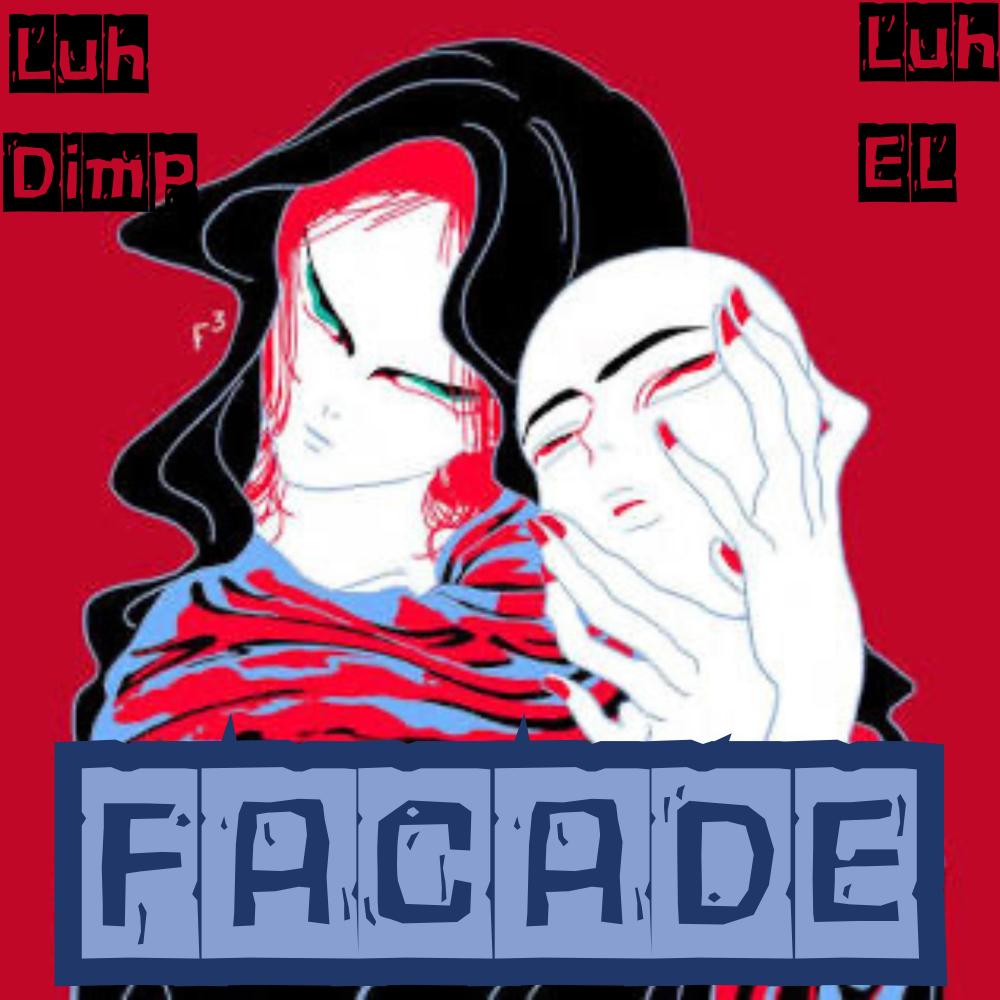 FACADE! (feat. Luh El) (Explicit)