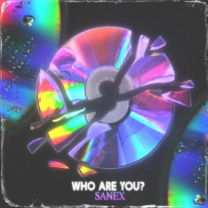 ดาวน์โหลดและฟังเพลง Who Are You? (Explicit) พร้อมเนื้อเพลงจาก Sanex