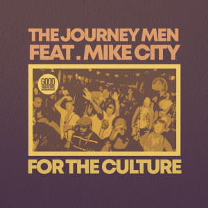 The Journey Men的專輯For The Culture