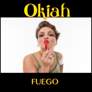 อัลบัม Fuego ศิลปิน Okiah