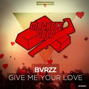 BVRZZ的專輯Give Me Your Love