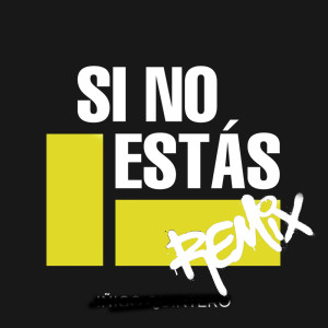 Album Si No Estás (Remix) oleh Simon