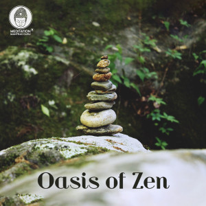收聽Meditation Mantras Guru的Oasis of Zen歌詞歌曲