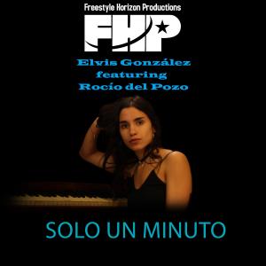 Elvis Gonzalez的專輯Solo Un Minuto (feat. Rocío del Pozo)