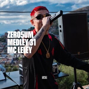 Album ZERO5UM MEDLEY 31 (Explicit) from 