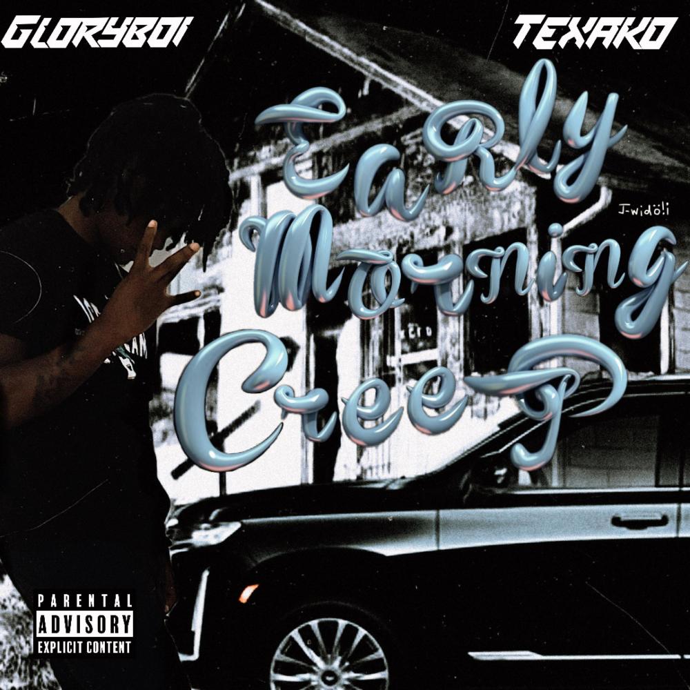Early Morning Creep (feat. Texako) (Explicit)