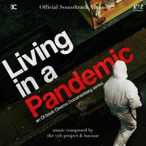 อัลบัม Living In A Pandemic ศิลปิน The VYB Project