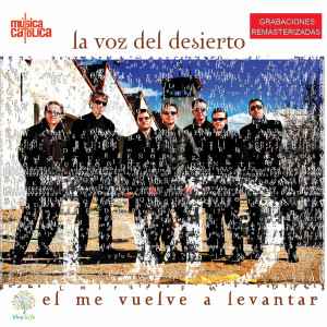 Album Él Me Vuelve a Levantar from La voz del desierto