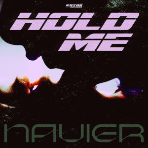 ดาวน์โหลดและฟังเพลง Hold Me พร้อมเนื้อเพลงจาก Navier