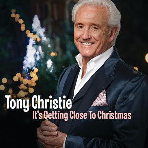 Tony Christie的專輯It’s Getting Close To Christmas