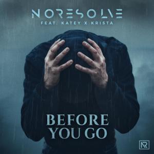 收聽No Resolve的Before You Go歌詞歌曲