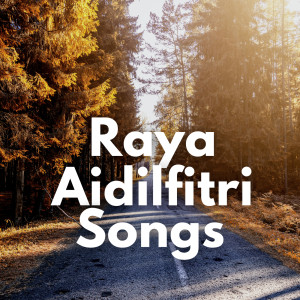 อัลบัม Raya Aidilfitri Songs ศิลปิน Iwan Fals & Various Artists